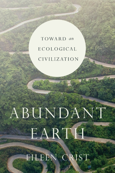 Abundant Earth: Toward an Ecological Civilization