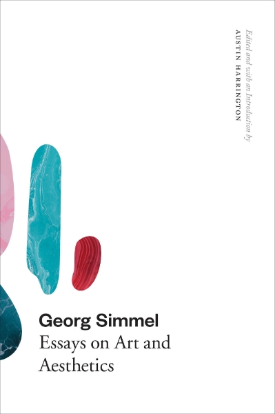 Georg Simmel: Essays on Art and Aesthetics
