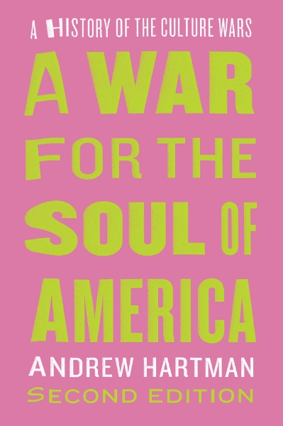 A War for the Soul of America, Second Edition: A History of the Culture Wars