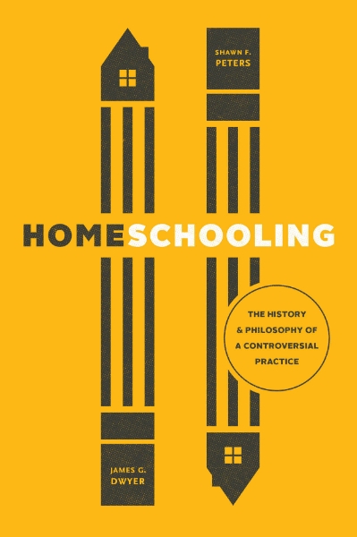Homeschooling: The History and Philosophy of a Controversial Practice