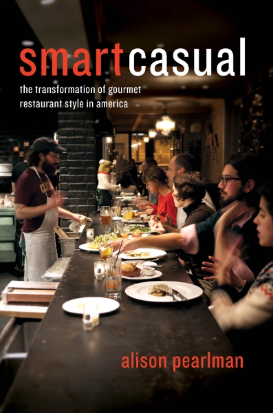 Smart Casual: The Transformation of Gourmet Restaurant Style in America