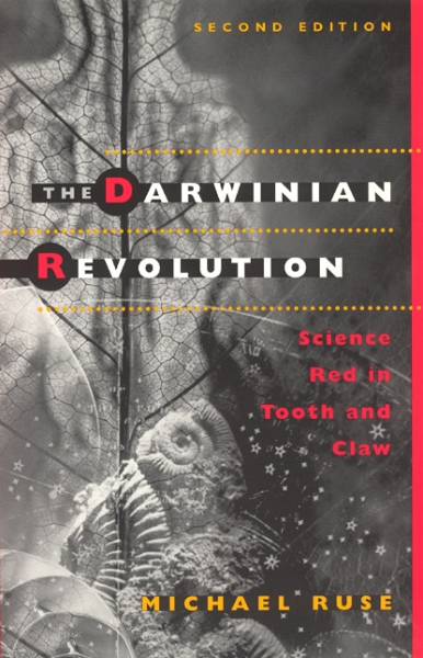 The Darwinian Revolution: Science Red in Tooth and Claw