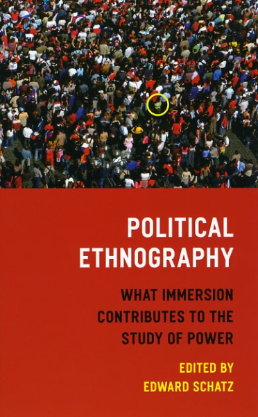 Political Ethnography: What Immersion Contributes to the Study of Power