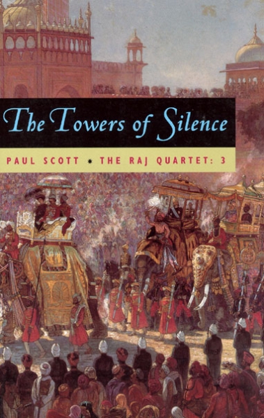 The Raj Quartet, Volume 3: The Towers of Silence