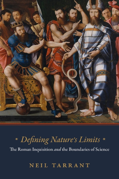Defining Nature’s Limits: The Roman Inquisition and the Boundaries of Science