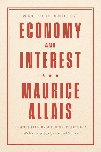 Economy and Interest: A New Presentation of the Fundamental Problems Related to the Economic Role of the Rate of Interest and Their Solutions