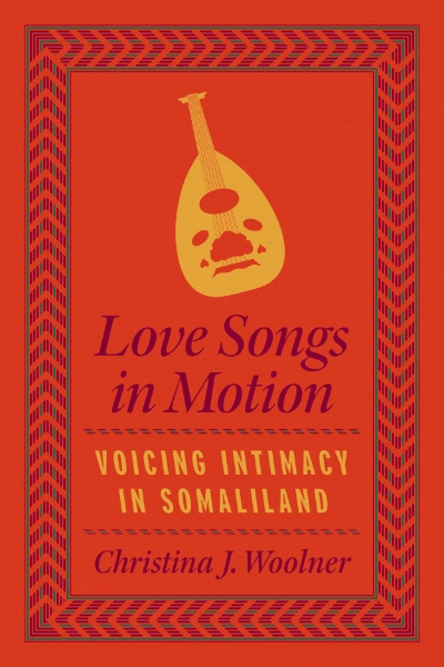 Love Songs in Motion: Voicing Intimacy in Somaliland