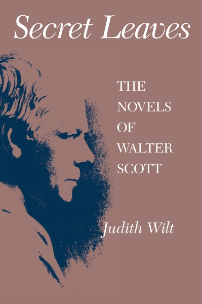 Secret Leaves: The Novels of Walter Scott