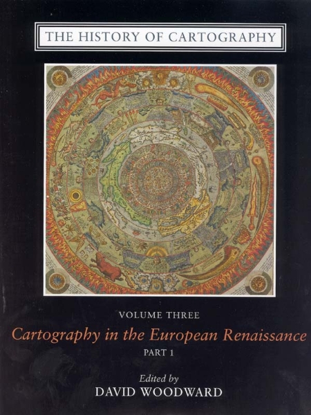 The History of Cartography, Volume 3: Cartography in the European Renaissance