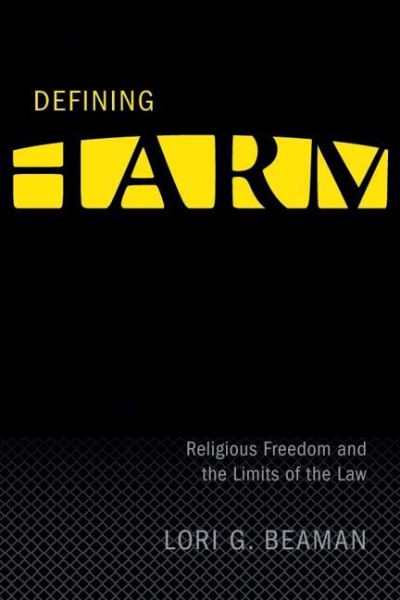 Defining Harm: Religious Freedom and the Limits of the Law