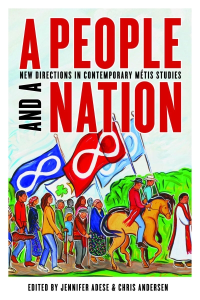 A People and a Nation: New Directions in Contemporary Métis Studies