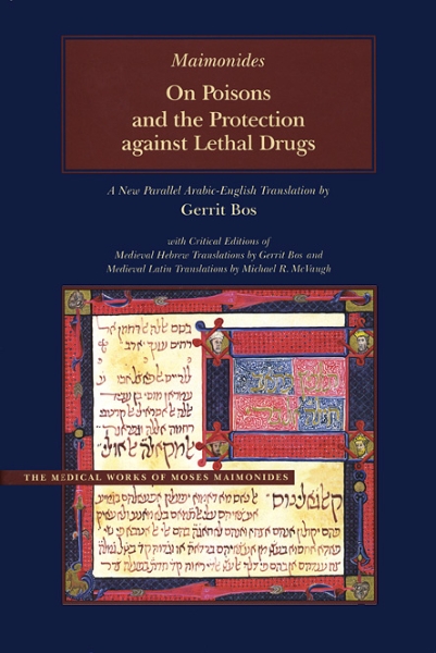 On Poisons and the Protection against Lethal Drugs: A Parallel Arabic-English Edition