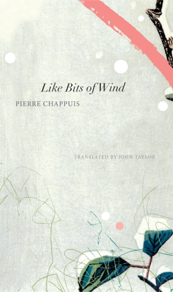 Like Bits of Wind: Selected Poetry and Poetic Prose, 1974-2014