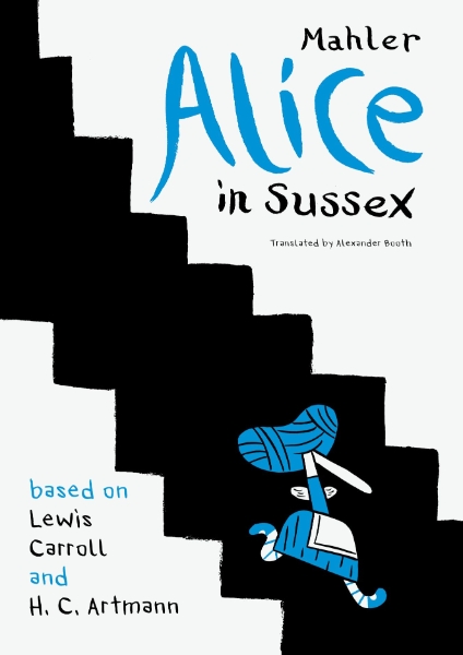 Alice in Sussex: Mahler after Lewis Carroll & H. C. Artmann