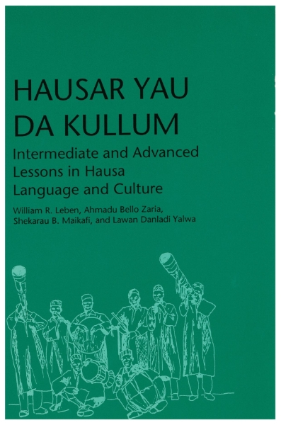 Hausar Yau Da Kullum: Intermediate and Advanced Lesson in Hausa Language and Culture