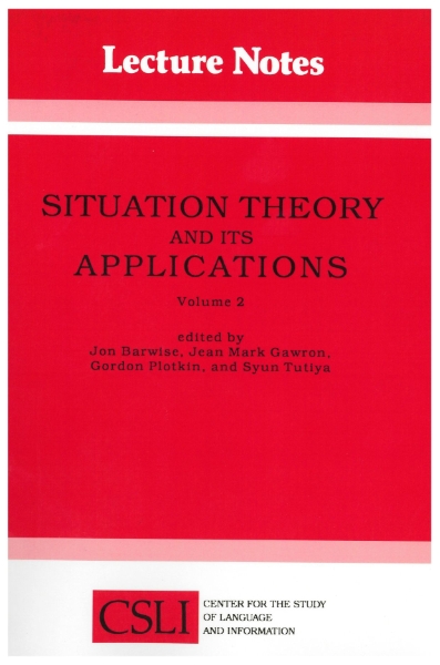 Situation Theory and Its Applications, Volume 2