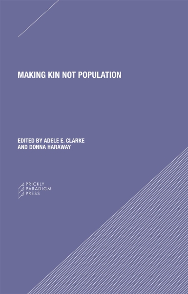Making Kin not Population: Reconceiving Generations