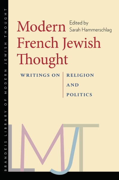 Modern French Jewish Thought: Writings on Religion and Politics