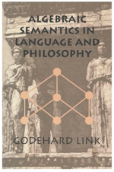 Algebraic Semantics in Language and Philosophy