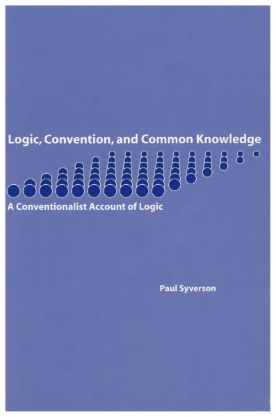 Logic, Convention, and Common Knowledge: A Conventionalist Account of Logic