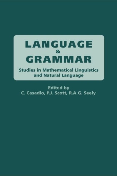 Language and Grammar: Studies in Mathematical Linguistics and Natural Language