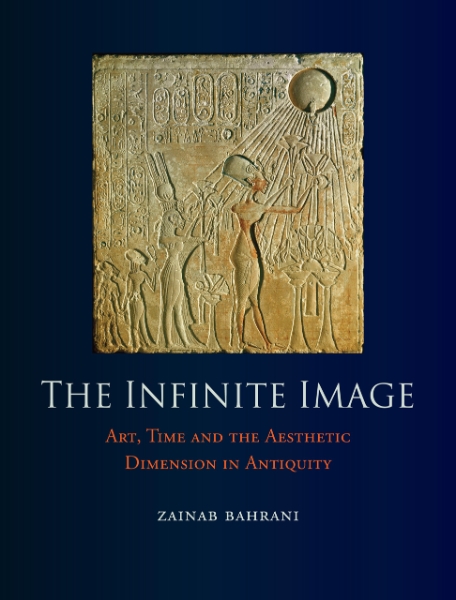 The Infinite Image: Art, Time and the Aesthetic Dimension in Antiquity