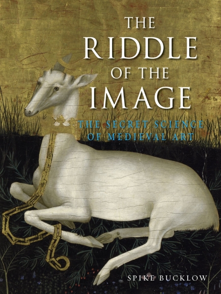 The Riddle of the Image: The Secret Science of Medieval Art