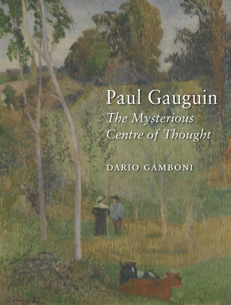 Paul Gauguin: The Mysterious Centre of Thought