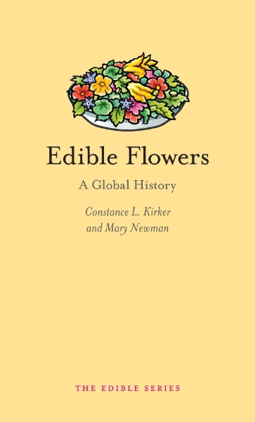 Edible Flowers: A Global History