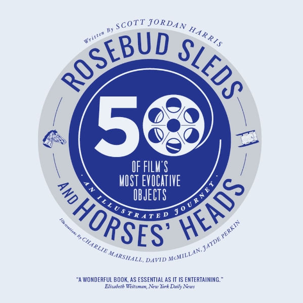 Rosebud Sleds and Horses’ Heads: 50 of Film’s Most Evocative Objects - An Illustrated Journey