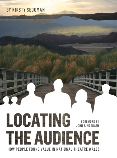 Locating the Audience: How People Found Value in National Theatre Wales