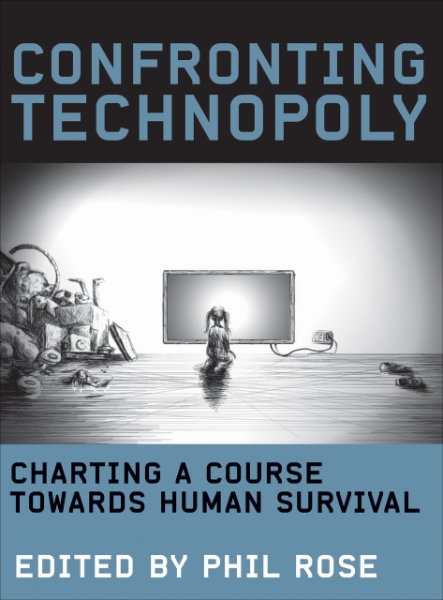Confronting Technopoly: Charting a Course towards Human Survival