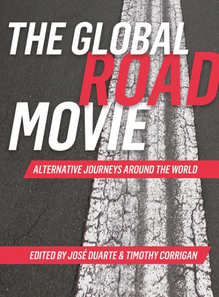 The Global Road Movie: Alternative Journeys around the World
