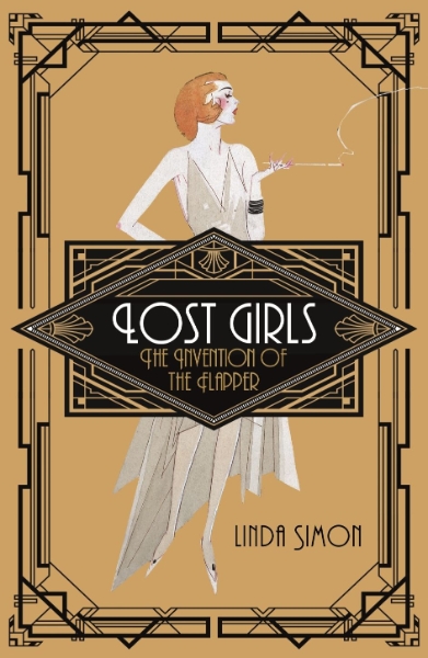 Lost Girls: The Invention of the Flapper