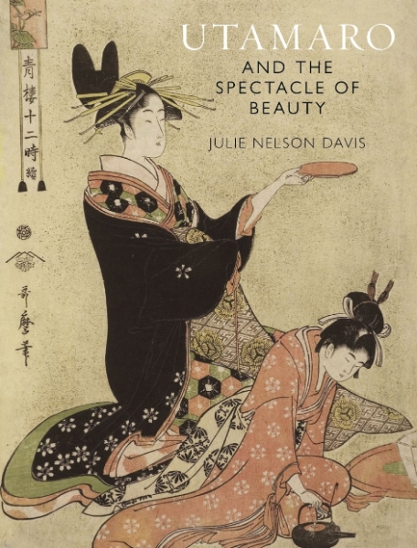 Utamaro and the Spectacle of Beauty