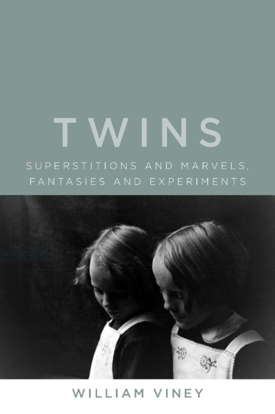 Twins: Superstitions and Marvels, Fantasies and Experiments