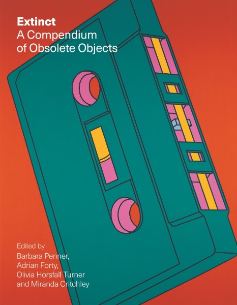 Extinct: A Compendium of Obsolete Objects