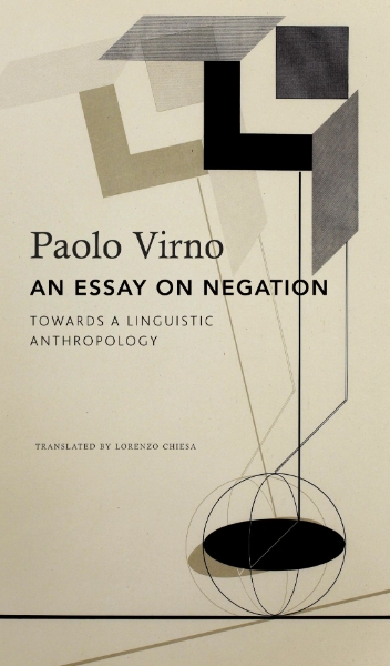 Essay on Negation: For a Linguistic Anthropology