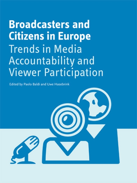 Broadcasters and Citizens in Europe: Trends in Media Accountability and Viewer Participation