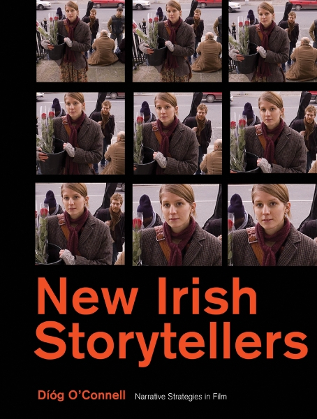 New Irish Storytellers: Narrative Strategies in Film