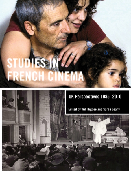 Studies in French Cinema: UK Perspectives 1985-2010
