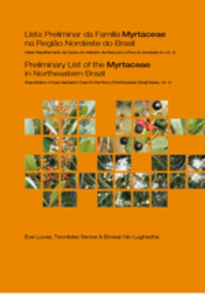 Preliminary List of the Myrtaceae in Northeastern Brazil: Repatriation of Kew Herbarium Data for the Flora of Northeastern Brazil Series, Volume 5