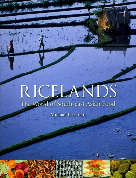 Ricelands: The World of South-east Asian Food