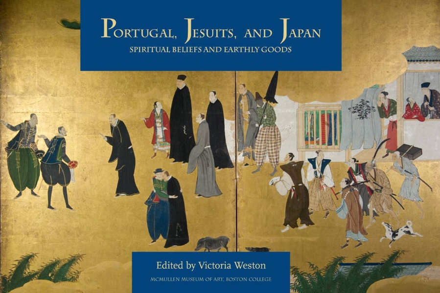 Portugal, Jesuits, and Japan: Spiritual Beliefs and Earthly Goods