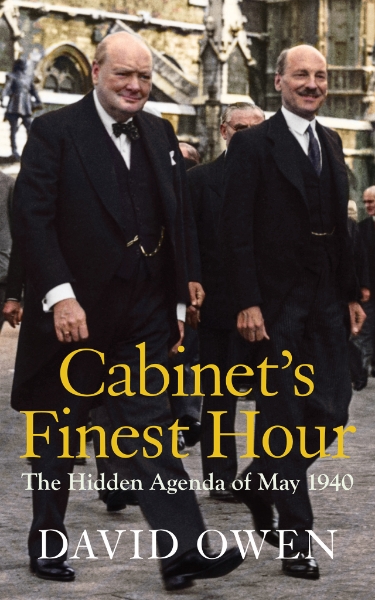 Cabinet’s Finest Hour: The Hidden Agenda of May 1940