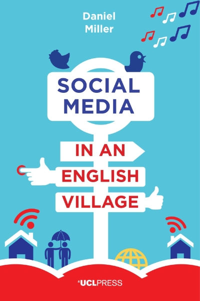Social Media in an English Village: (Or how to keep people at just the right distance)