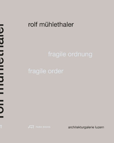 Fragile Order - Rolf Mühlethaler