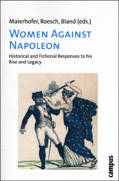 Women Against Napoleon: Historical and Fictional Responses to his Rise and Legacy
