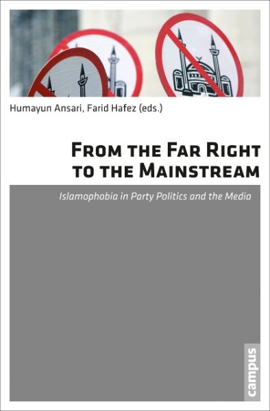 From the Far Right to the Mainstream: Islamophobia in Party Politics and the Media