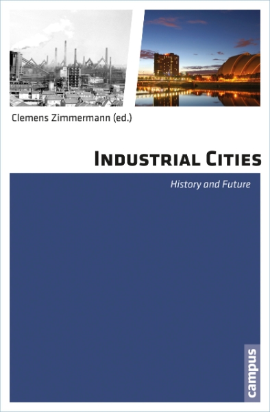 Industrial Cities: History and Future